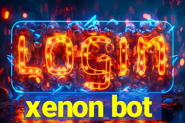 xenon bot